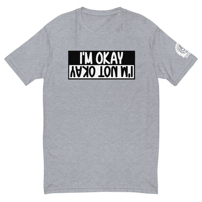 Okay not Okay T-shirt