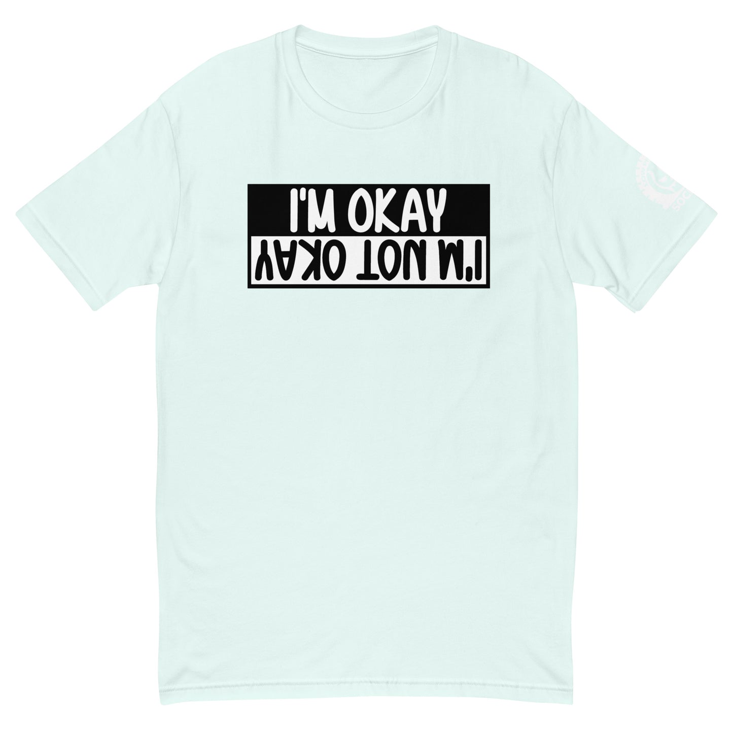 Okay not Okay T-shirt