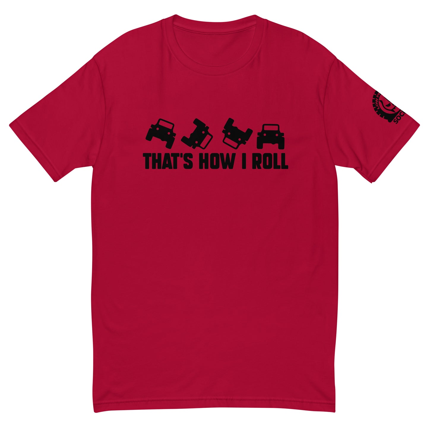 How I Roll T-shirt