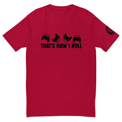 How I Roll T-shirt