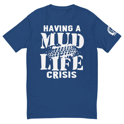 Mud Life Crisis T-shirt