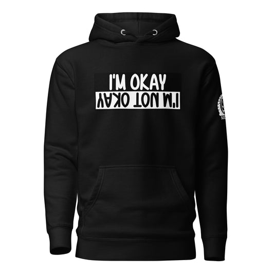 Okay not Okay Unisex Hoodie