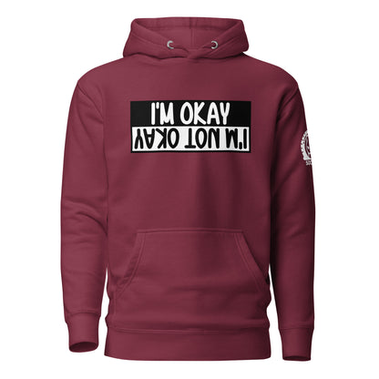 Okay not Okay Unisex Hoodie