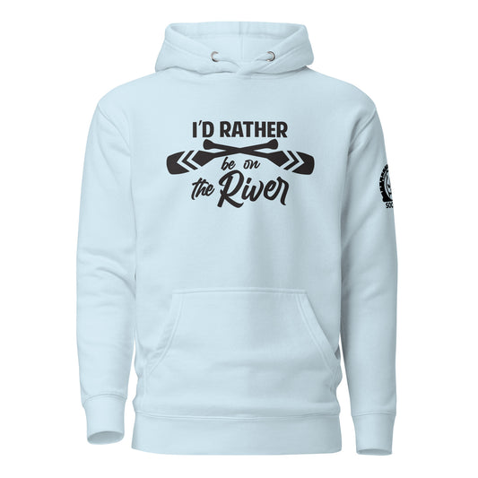 Rather the River Hoodie